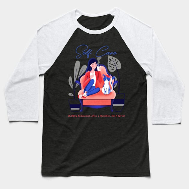 Self Care Baseball T-Shirt by Oneness Creations